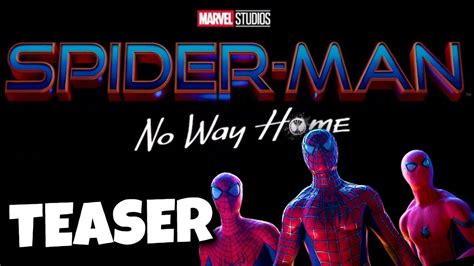 Since then, production for the project has wrapped up, and with only a little. Spider-Man 3 No Way Home TITLE CONFIRMED + Teaser - YouTube