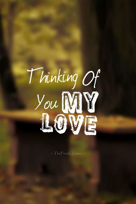 35 Romantic Thinking Of You Quotes And Messages The Fresh Quotes