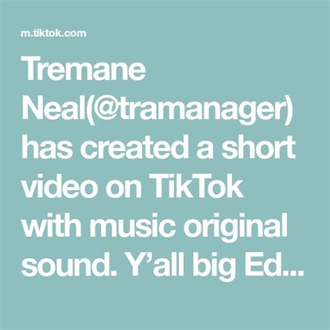 Tremane Nealtramanager Has Created A Short Video On Tiktok With