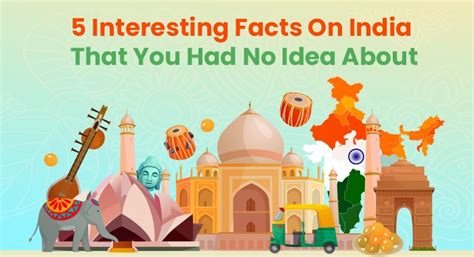 5 Interesting Facts About India That You Had No Idea About