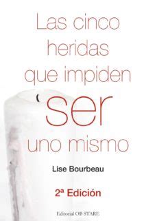 Desde entonces impartió clases a varios millones de. Las Cinco Heridas Que Impiden Ser Uno Mismo (2ª Ed.) PDF ...