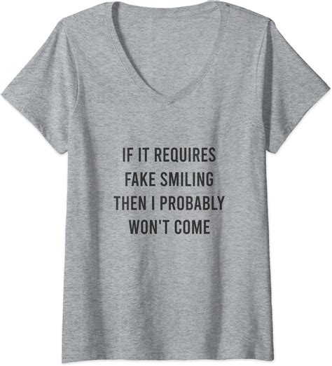 womens if it requires fake smiling shirt funny saying v neck t shirt clothing