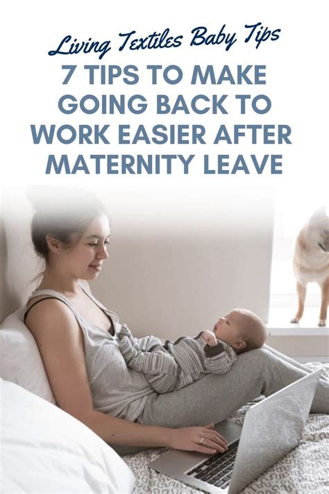 7 Tips To Make Going Back To Work After Your Maternity Leave Easier