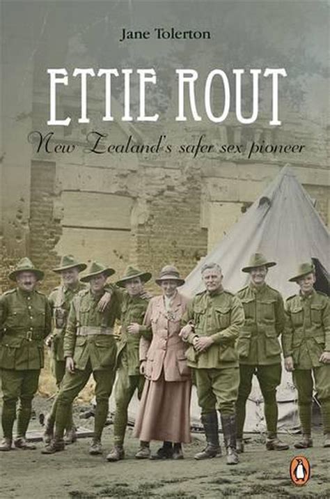 Ettie Rout New Zealands Safer Sex Pioneer By Jane Tolerton Paperback 9780143573241 Buy