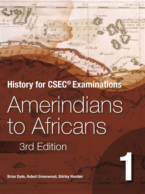 History For Csec® Examinations 3rd Edition Students Book 1 Amerindia