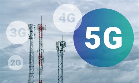 Discover The Differences Between 2g 3g 4g And 5g Networks