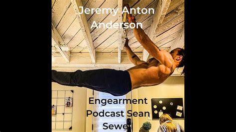 Engearment Podcast Sean Sewell And Jeremy Anton Anderson YouTube