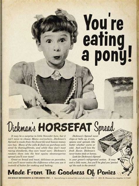 Made From The Goodness Of Ponies The Way It Was Meant To Be Imgur Retro Ads Funny Vintage