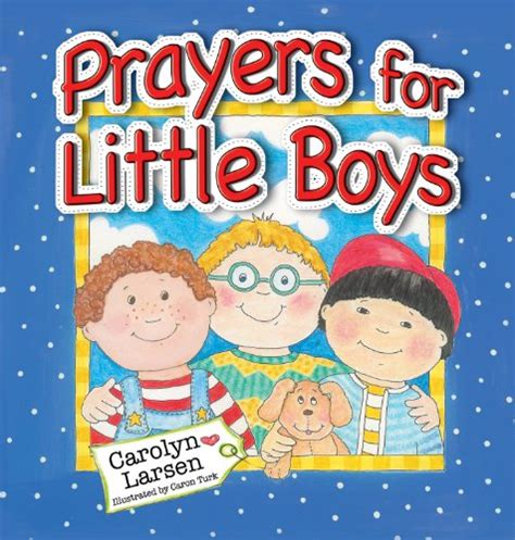 Prayers For Little Boys By Carolyn Larsen Goodreads