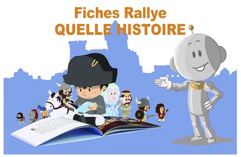 Rallye Quelle Histoire Nouvelles Fiches Bout De Gomme