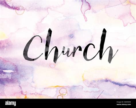 The Word Church Painted In Black Ink Over A Colorful Watercolor