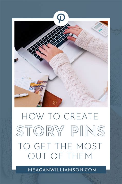 Pinterest Story Pins Best Practices To Leveraging Story Pins On Pinterest Meagan Williamson