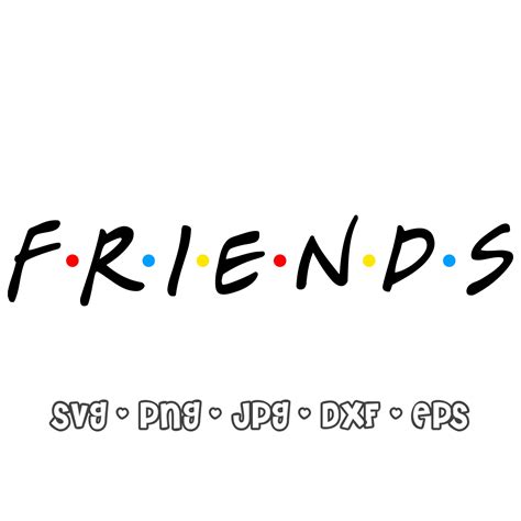 Friends Clipart Tv Show Title Vector File Svg Png Dxf Eps Etsy