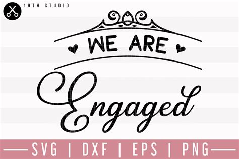 We Are Engaged Svg M27f26