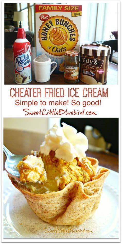 Cheater Fried Ice Cream Fried Ice Cream Recipe Fried Ice Cream Food