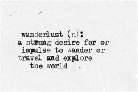 Wanderlust Words Quotes To Live By Travel Quotes
