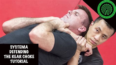 Systema Defending The Standing Rear Choke YouTube