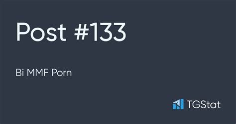 post 133 — bi mmf porn mmfporn