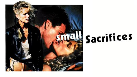 Small Sacrifices 1989 Movies Filmanic