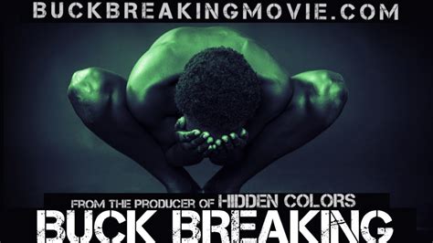 Buck Breaking Documentary Film Trailer By Tariq Nasheed Youtube