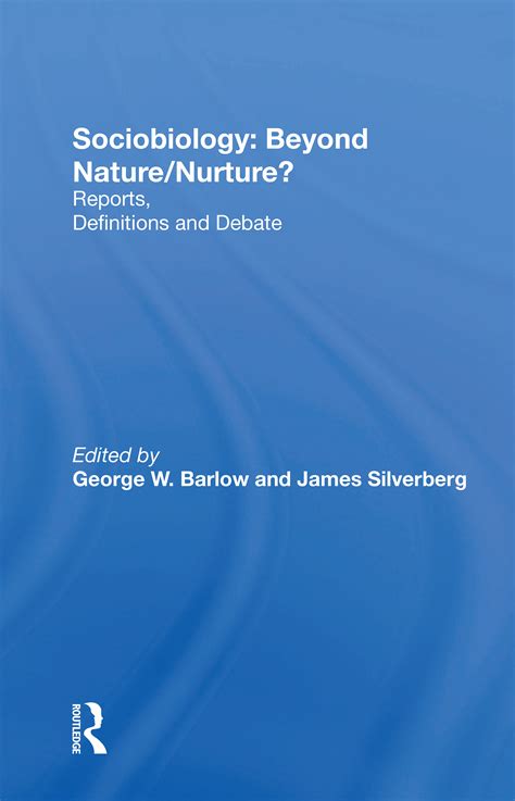 Sociobiology Beyond Naturenurture Taylor And Francis Group