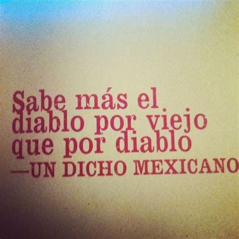 Mexican Dichos Quotes Quotesgram