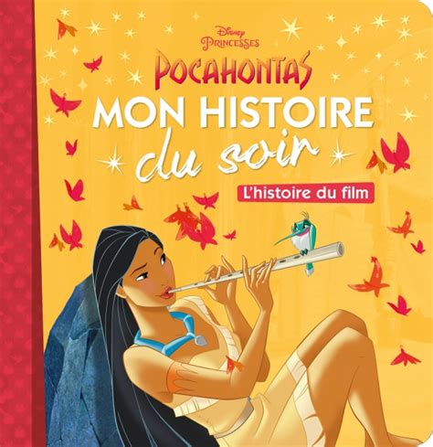 Pocahontas Mon Histoire Du Soir Lhistoire Du Film Disney