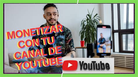 Formas De Monetizar Tu Canal De Youtube Youtube