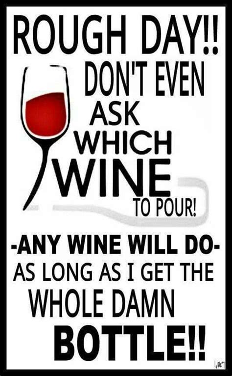 Pin By Richels Wine Arts On Wine O Wine Quotes Wine Jokes Wine Humor