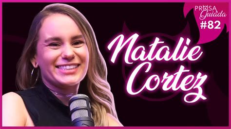 Natalie Cortez Prosa Guiada Youtube