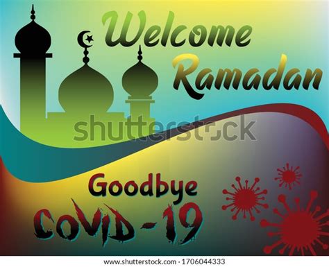 Concept Welcome Ramadan Goodbye Covid19 Vector Stock Vector Royalty