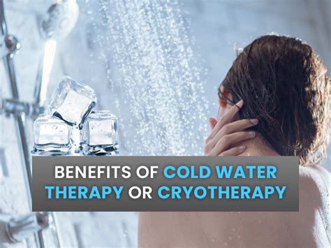 What Are The Benefits Of Cold Water Therapy Or Cryotherapy