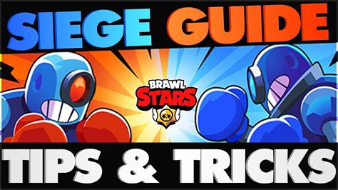 Siege Guide Best Tips And Tricks For Siege New Game Mode Brawl Stars Youtube