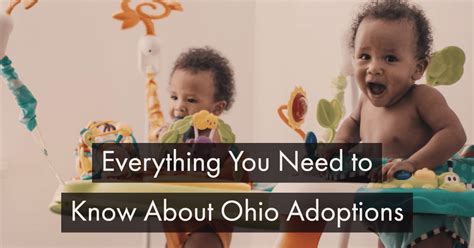 Everything You Need To Know About Ohio Adoptions