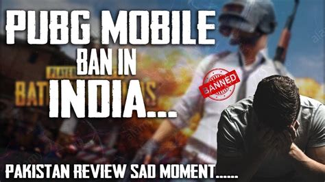 Pubg Ban In India Pakistan Review Sad Moment Pubg