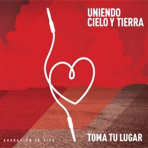 Album Uniendo Cielo Y Tierra De Marcos Brunet 2011 Musica