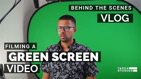 Filming A Green Screen Video For A Commercial Youtube