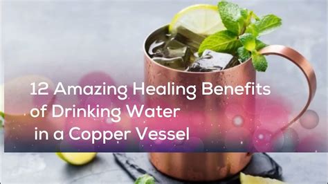 12 Amazing Healing Benefits of Drinking Water in a Copper ...
