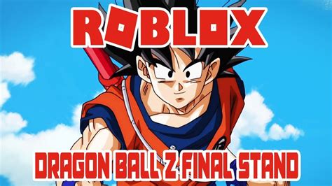 Dragon ball z final stand wiki fandom powered by wikia. ROBLOX DRAGON BALL Z FINAL STAND - YouTube