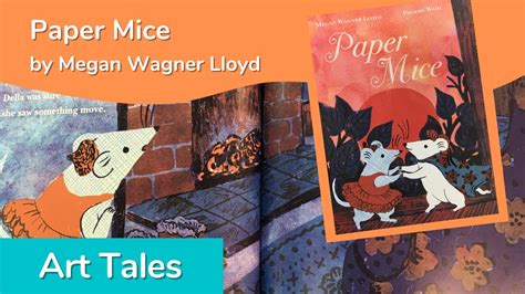 Art Tales Paper Mice By Megan Wagner Lloyd And Phoebe Wahl Youtube