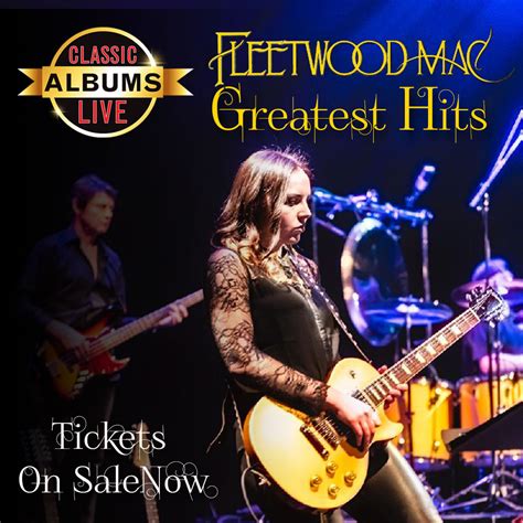 Classic Albums Live Fleetwood Mac S Greatest Hits Victory Productions