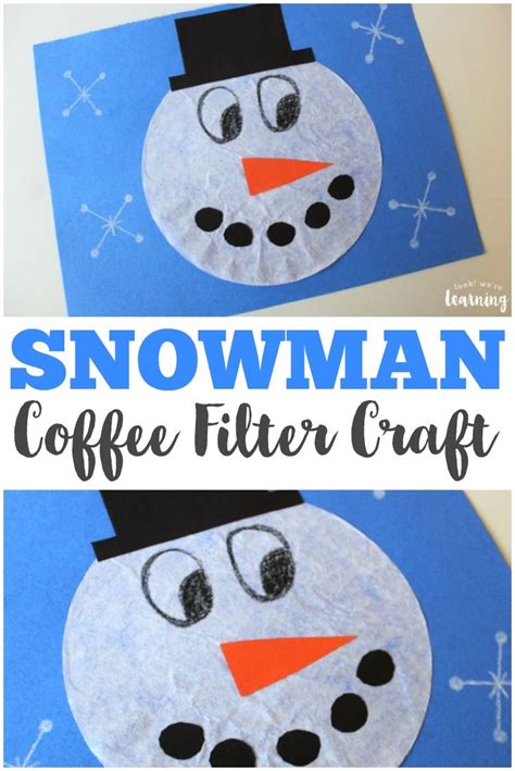 Simple Coffee Filter Snowman Craft For Kids To Make Winter Crafts