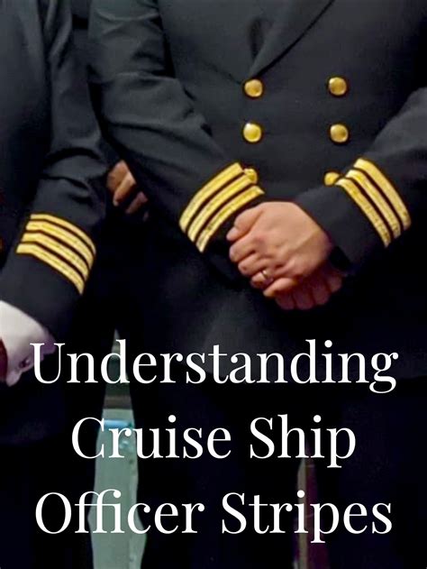 Understanding Cruise Ship Officer Stripes Cruise Ship Cruise Stripes