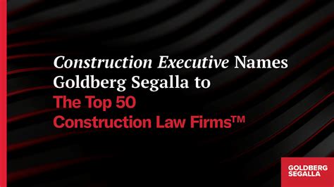 Goldberg Segalla Recognized By Construction Executive As A Top 50