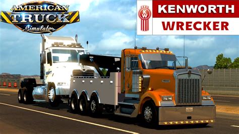 American Truck Simulator Kenworth W900 Wrecker Youtube