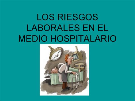 Los Riesgos Laborales En El Medio Hospitalario By Julia Issuu