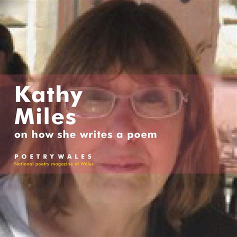 Kathy Miles How I Write A Poem Poetry Wales