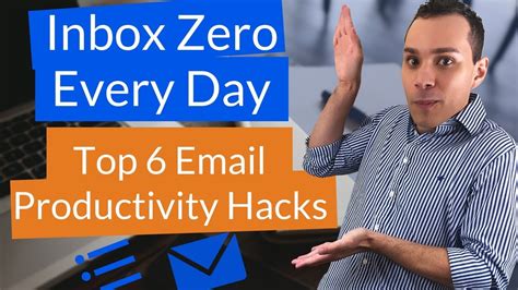 Best Email Productivity Hacks How To Achieve Inbox Zero In 20 Minutes