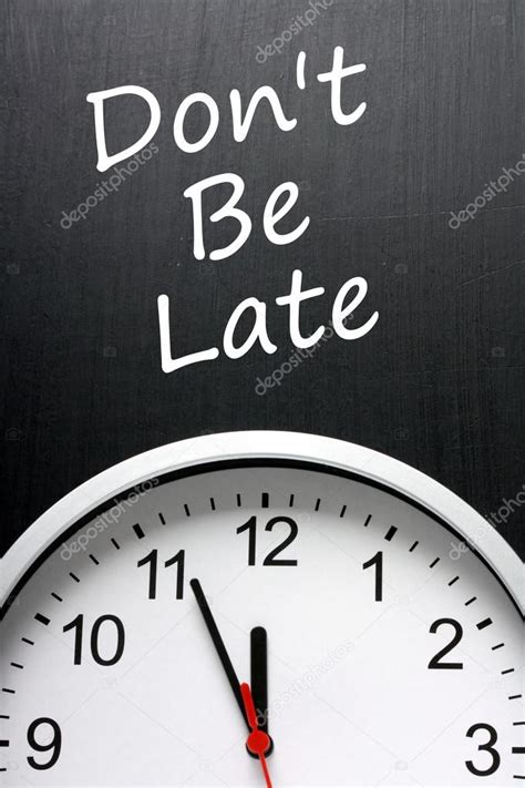 Dont Be Late Reminder And Clock Face Stock Photo By ©thinglass 61542785