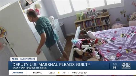 deputy us marshal pleads guilty after nanny cam crime youtube